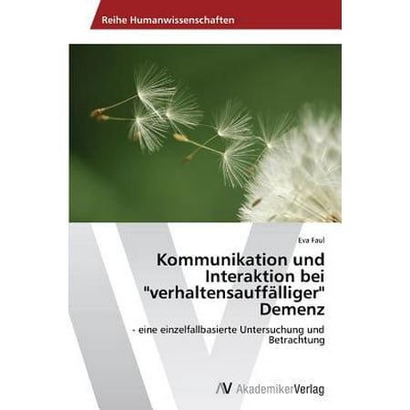Kommunikation Und Interaktion Bei Verhaltensauffalliger Demenz Walmart Com