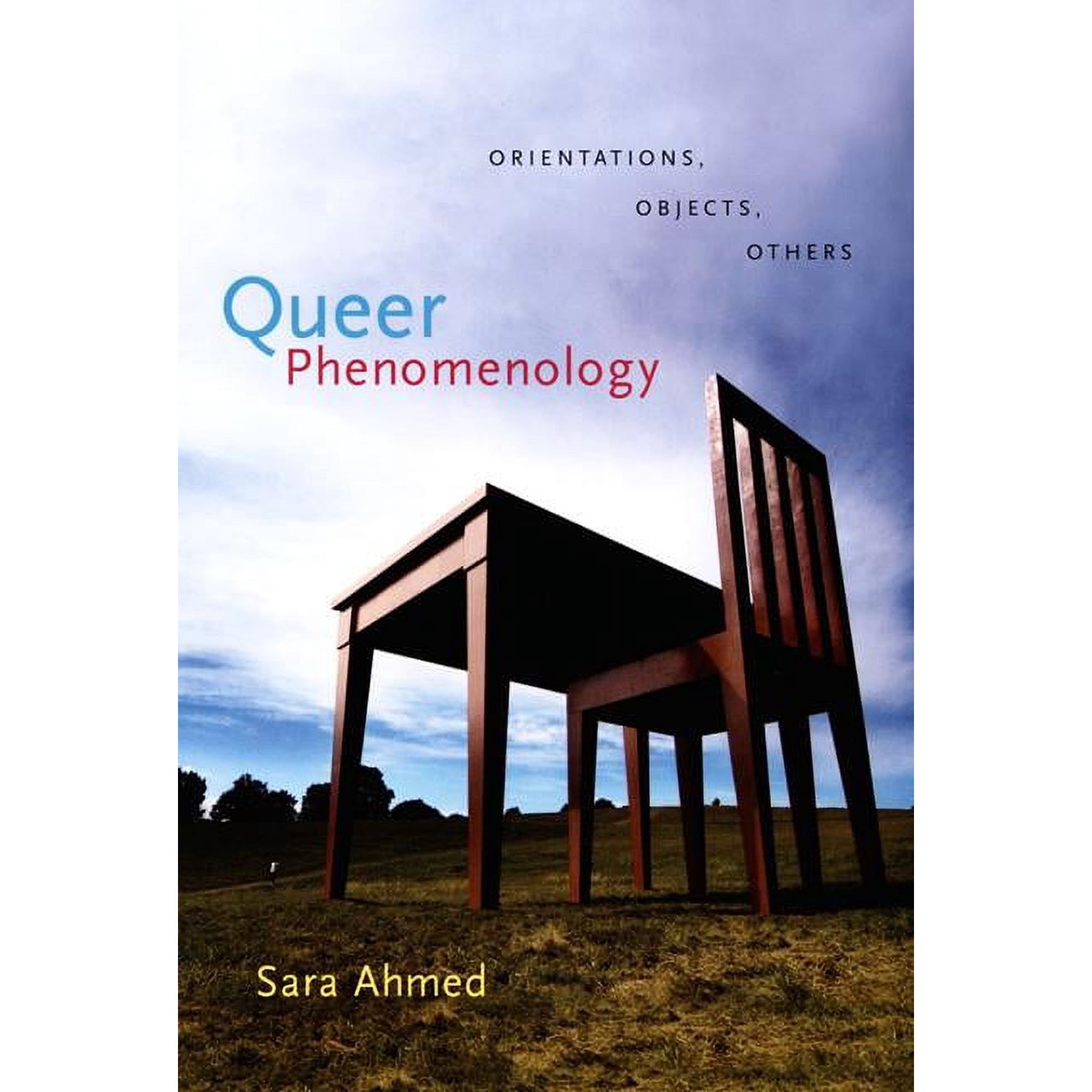 Queer Phenomenology: Orientations Objects Others (Paperback)