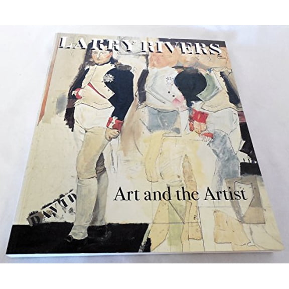 Pre-Owned Larry Rivers: Art and the Artist (Hardcover) 082122798X 9780821227985