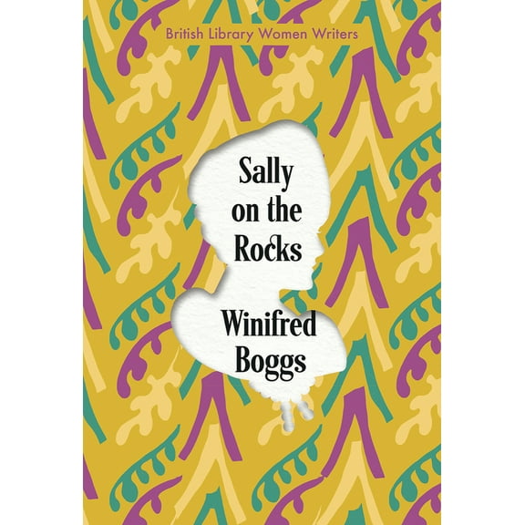 British Library Women Writers: Sally on the Rocks (Paperback)