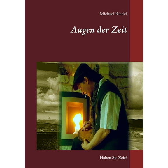 Augen der Zeit: Haben Sie Zeit?, (Paperback)