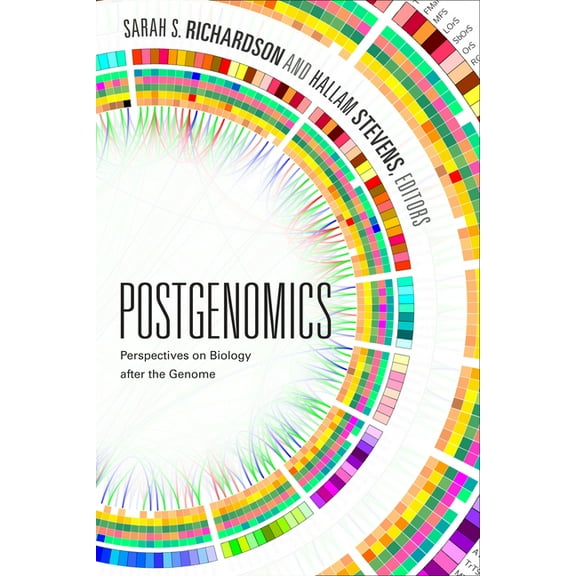 Postgenomics: Perspectives on Biology after the Genome, (Hardcover)