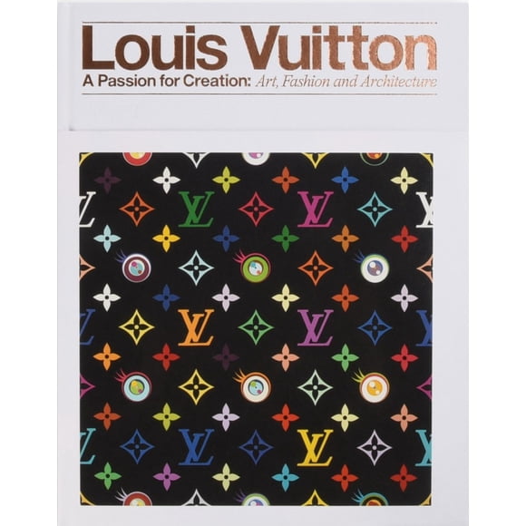 LOUIS VUITTON: A PASSION FOR CREATION: NEW ART, FASHION AND ARCHITECTURE RIZZOLI VALERIE STEELE
