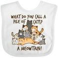 thumbnail image 3 of Inktastic What do you call a pile of cats? A MEOWTAIN Boys or Girls Baby Bib, 3 of 4