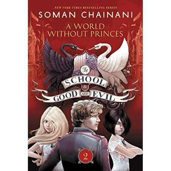 Pre-Owned The School for Good and Evil #2: A World Without Princes: Now a Netflix Originals Movie (Paperback) by Soman Chainani
