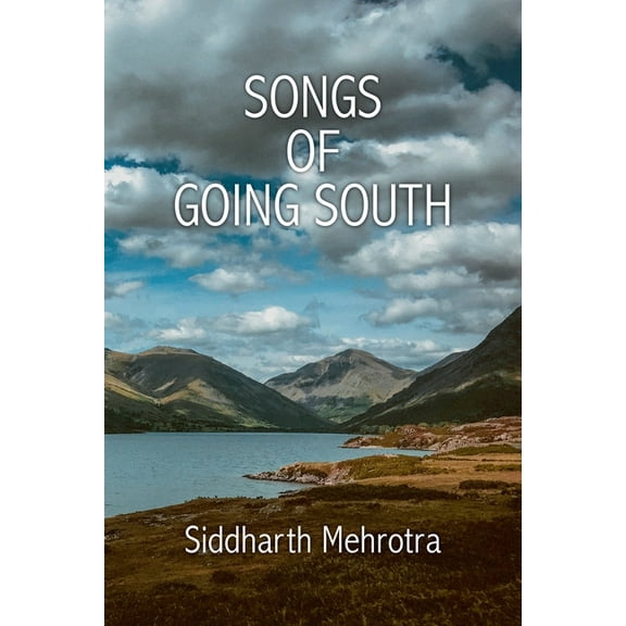 Songs of Going South, (Paperback)