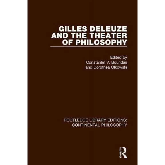 Routledge Library Editions: Continental Gilles Deleuze and the Theater of Philosophy, (Paperback)