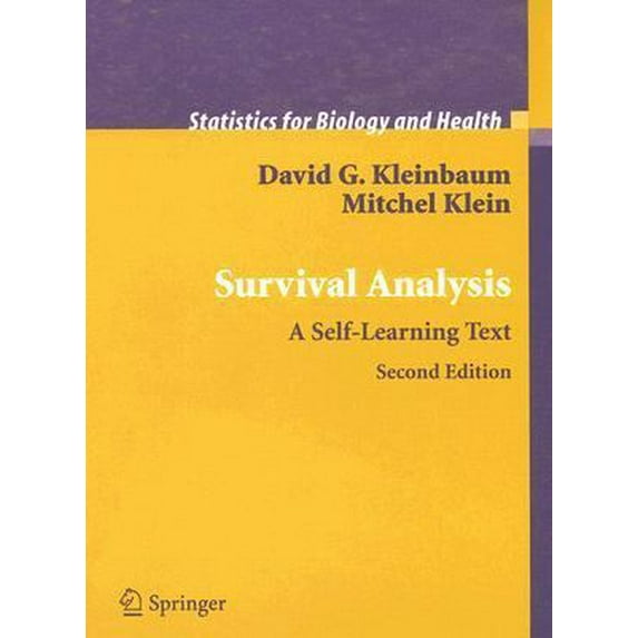 Pre-Owned Survival Analysis: A Self-Learning Text (Statistics for Biology and Health) (Hardcover) 0387239189 9780387239187