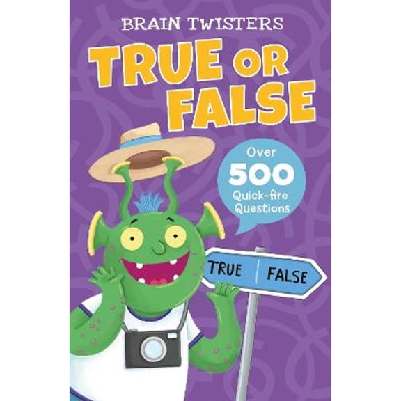 Pre-Owned Brain Twisters: True or False: Over 500 Quick-Fire Questions (Paperback) by Ivy Finnegan