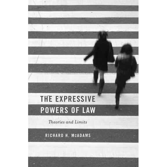 Expressive Powers of Law: Theories and Limits, (Paperback)