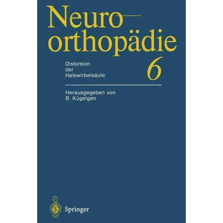 NeuroorthopÃ¤die Distorsion Der HalswirbelsÃ¤ule Book 6 (Paperback)