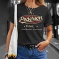 thumbnail image 4 of Pederson Personalized Name Gifts Name Print S With Name Pederson Unisex TShirt, 4 of 6