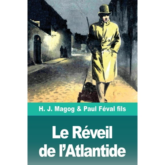 Le Réveil de l'Atlantide: Les Mystères de Demain volume 3, (Paperback)