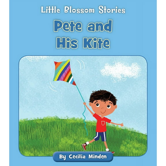 Little Blossom Stories Pete and His Kite, (Paperback)