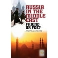 thumbnail image 1 of Russia in the Middle East : Friend or Foe?, 1 of 2