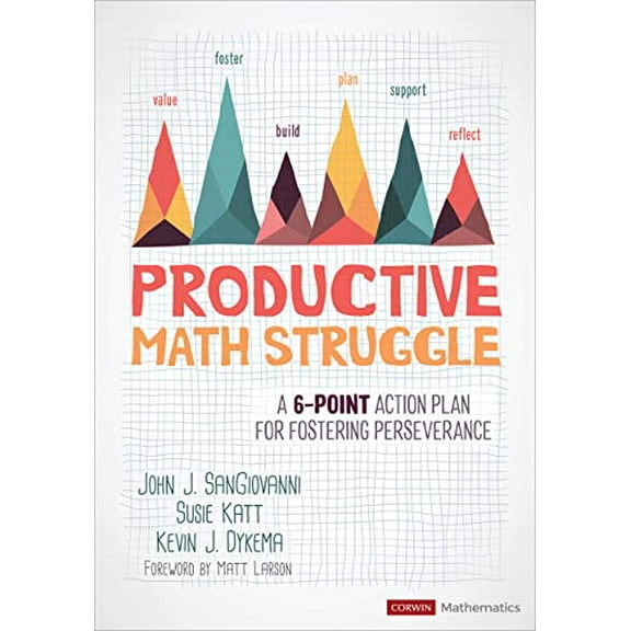 Pre-Owned Productive Math Struggle: A 6-Point Action Plan for Fostering Perseverance (Corwin Mathematics Series) Paperback