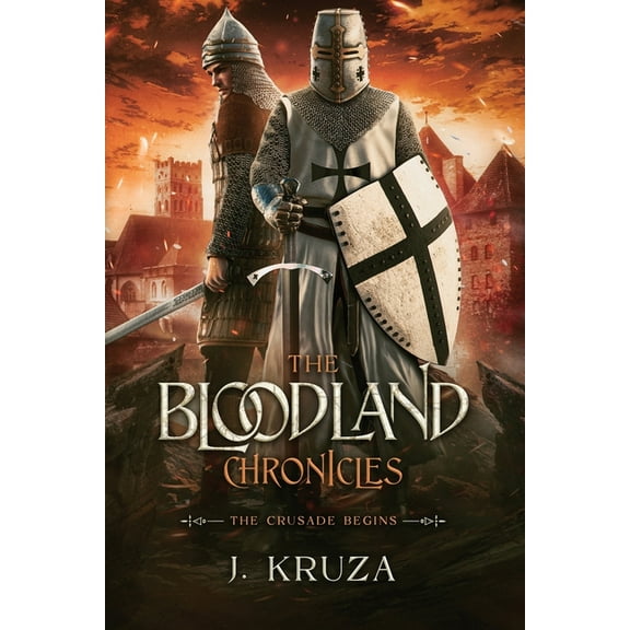 The Bloodland Chronicles: The Crusade Begins, (Paperback)