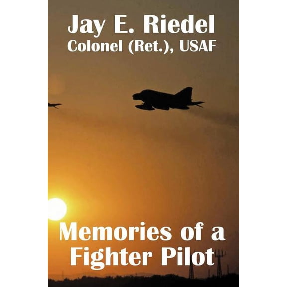 Memories of a Fighter Pilot, (Paperback)