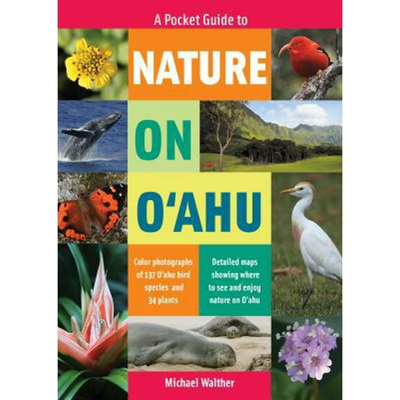 Pre-Owned A Pocket Guide to Nature on Oahu (Paperback) 1939487455 9781939487452