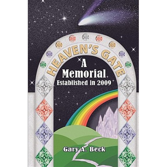 Pre-Owned Heaven's Gate a Memorial Established 2009 (Paperback) by Gary A. Beck