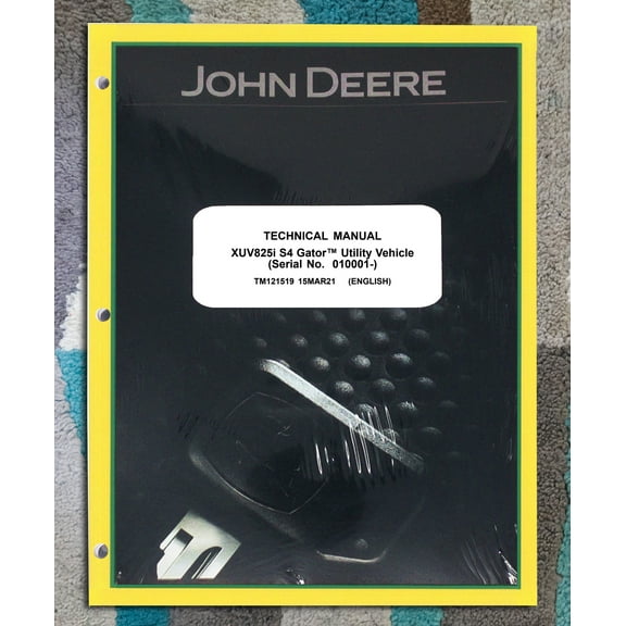John Deere XUV 825i Gator S4 Utility Vehicle Service Manual - Part Number # Deere TM121519