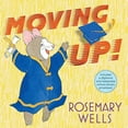 thumbnail image 2 of Moving Up! (Gift Edition): A Graduation Celebration, (Hardcover), 2 of 2