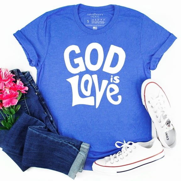 God Is Love Shirt