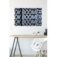thumbnail image 6 of Ok Boomer Wall Poster, 22.375" x 34", 6 of 6