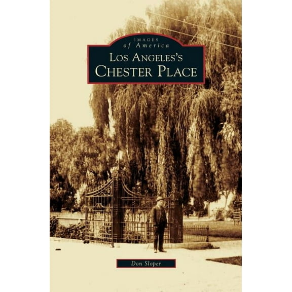 Los Angeles's Chester Place, (Hardcover)