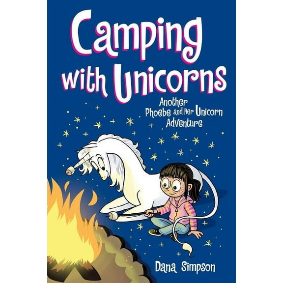 Phoebe and Her Unicorn Camping with Unicorns: Another Phoebe and Her Unicorn Adventure Volume 11, Book 11, (Paperback)