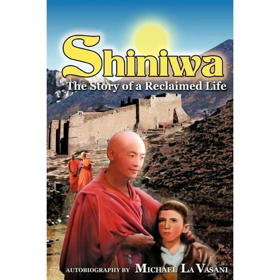 Shiniwa: The Story of a Reclaimed Life (Paperback) by Michael La Vasani
