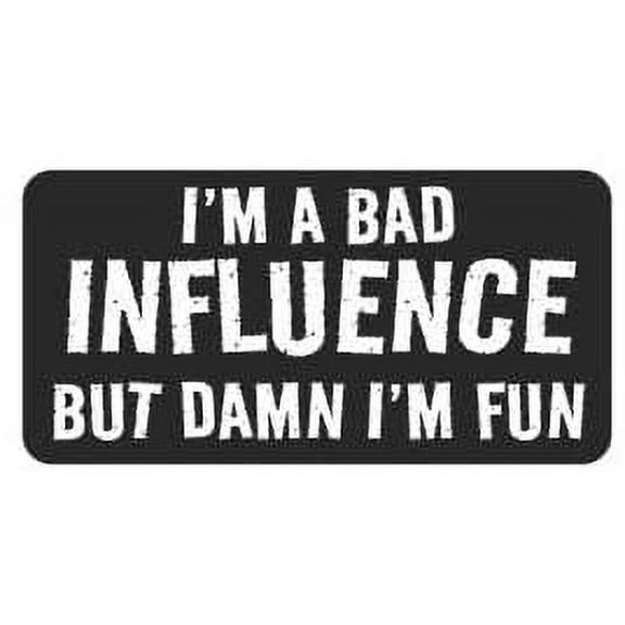 Pair of I'm a Bad Influence but Dan I'm Fun Funny Hard Hat/Helmet Stickers