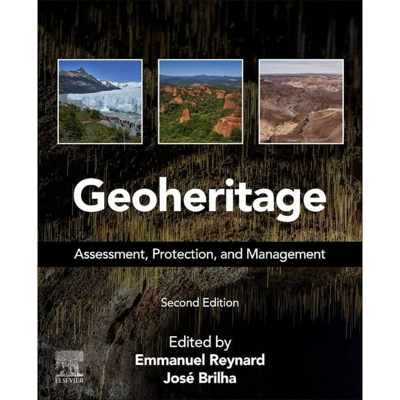 Geoheritage: Assessment, Protection, and Management, (Paperback)