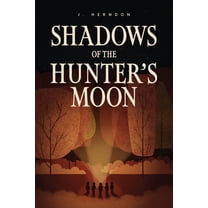 Shadows of the Hunter's Moon, (Paperback)