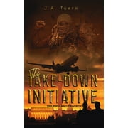 The Take-Down Initiative (Paperback)