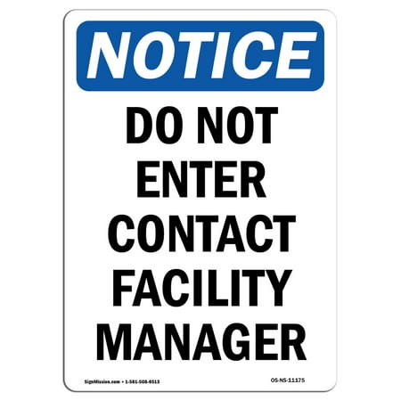 OSHA Notice Sign - Do Not Enter Contact Facility Manager 14
