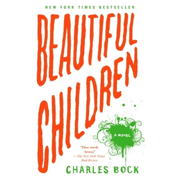 Pre-Owned Beautiful Children (Paperback 9780812977967) by Charles Bock