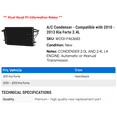 thumbnail image 2 of A/C Condenser - Compatible with 2010 - 2013 Kia Forte 2.4L 2011 2012, 2 of 2