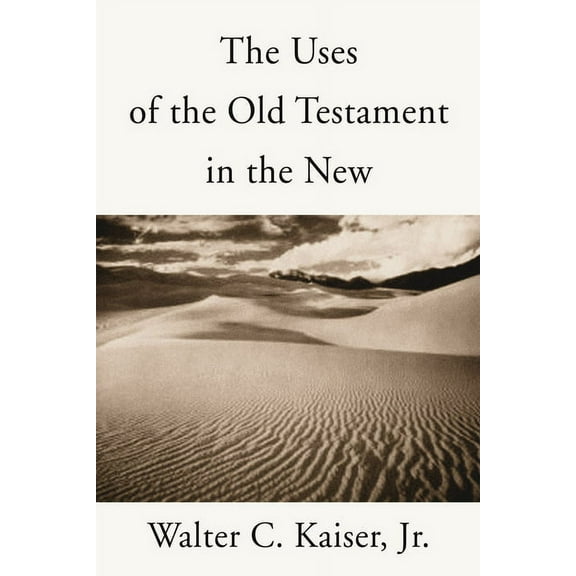 The Uses of the Old Testament in the New (Paperback)