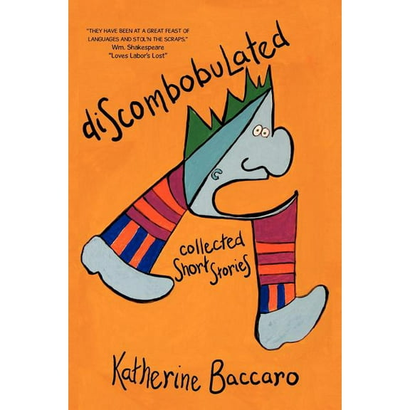 Discombobulated : Collected Short Stories