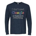 thumbnail image 2 of I Don't Need Google My Daughter Knows Everything Mens Long Sleeve Shirt, Vintage Heather Navy, 3XL, 2 of 3