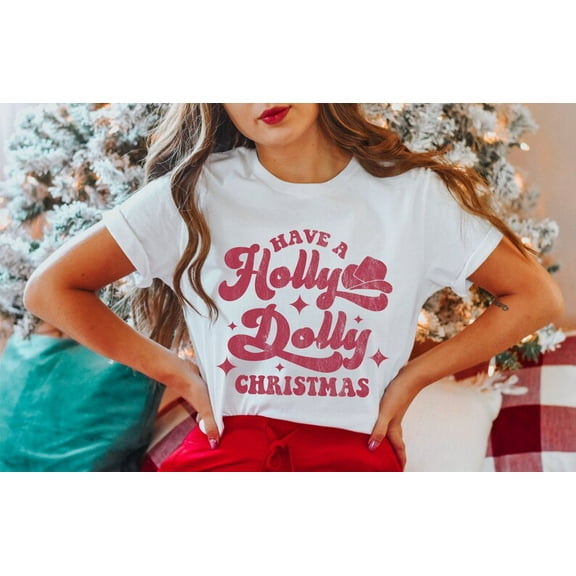 Sam Soft Have a Holly Dolly Shirt, Country Tee, Western Outfit, Cowgirl TShirt, Gift for Her