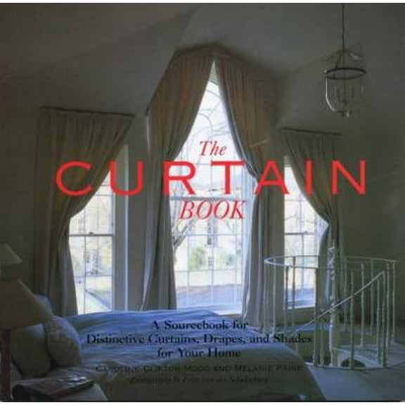 Pre-Owned The Curtain Book: A Sourcebook for Distinctive Curtains, Drapes, and Shades for Your Home (Paperback) 0821221949 9780821221945