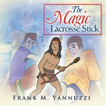 The Magic Lacrosse Stick - eBook