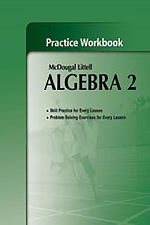 Holt McDougal Larson Algebra 2 Holt McDougal Larson Algebra 2 Practice Workbook (Paperback