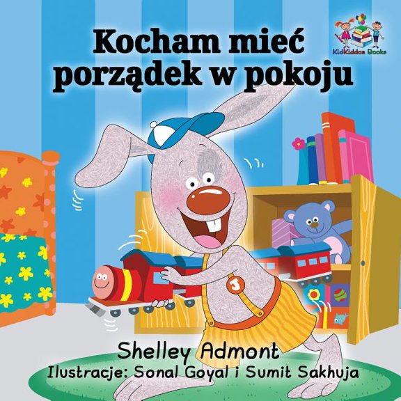 Polish Bedtime Collection I Love to Keep My Room Clean (Polish Book for Kids): Polish Language Children's Book, (Paperback)