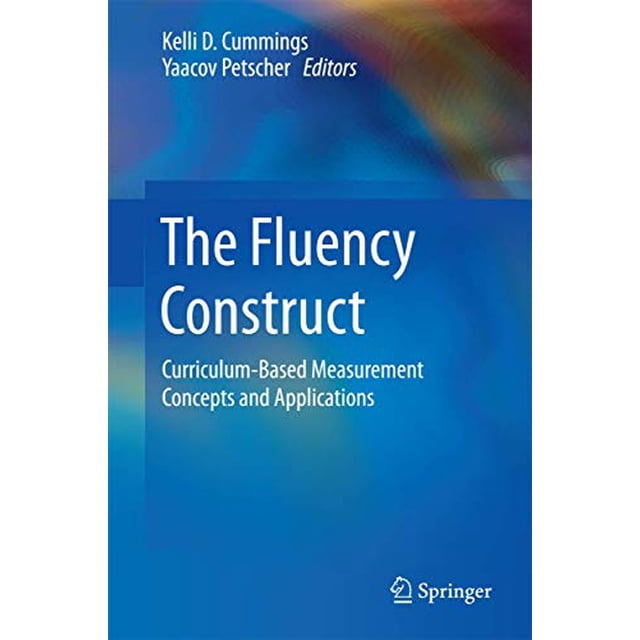 The Fluency Construct: Curriculum-Based Measurement Concepts and Applications