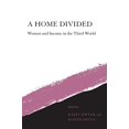 thumbnail image 1 of A Home Divided: Women and Income in the Third World, 1 of 1
