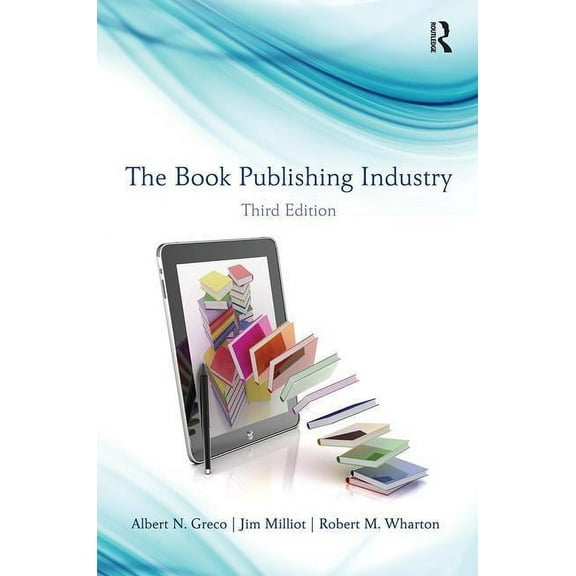 The Book Publishing Industry, (Paperback)