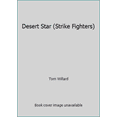 thumbnail image 1 of Pre-Owned Desert Star (Strike Fighters) (Paperback) 0061001937 9780061001932, 1 of 1